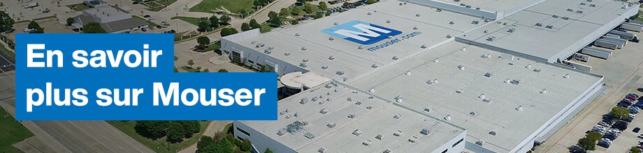 En savoir plus sur Mouser